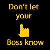 dont-let-your-boss-know