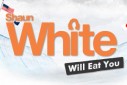 shaun-white-will-eat-you