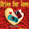 Drive for Love