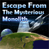 Escape del Monolito Misteriosa