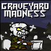 Graveyard Madness
