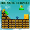 Greenator Reloaded