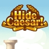 Hide Caesar!
