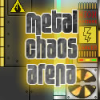 Metal Chaos Arena