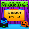 Million Dollar Palabras: Halloween Edition