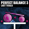 Perfect Balance 3: últimos ensayos