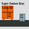Súper Evolver Boy: Turbo SD