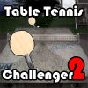 Table Tennis Challenger II