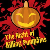 The Night of the Killing Pumpkins