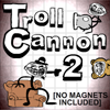 troll-cannon-2